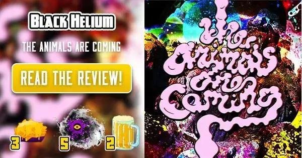 Black Helium Lança o Álbum "The Animals Are Coming"